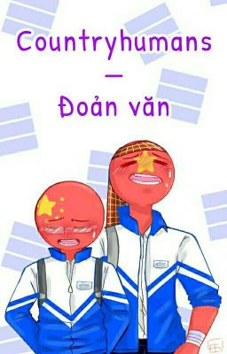 [Fanfiction | Countryhumans] Đoản văn