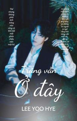 [Fanfiction girl / Suho] Trăng vẫn ở đây