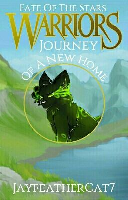(Fate Of The Stars)Warriors:A Journey of a new home