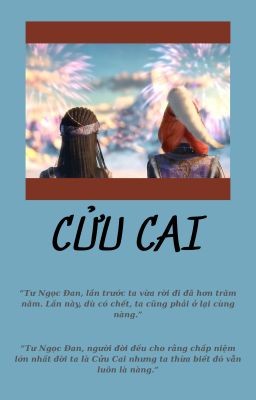[FIC Hàng Thần x Tư Ngọc Đan] Cửu Cai