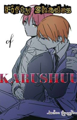 Fifty Shades Of Karushuu