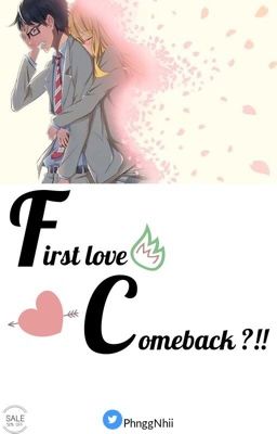 First Love Comeback ?!!