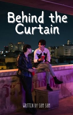 FirstKhao - Behind the Curtain