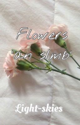 Flowers ⇨ s/mb