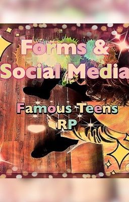 Form & Social Media for Famous Teens