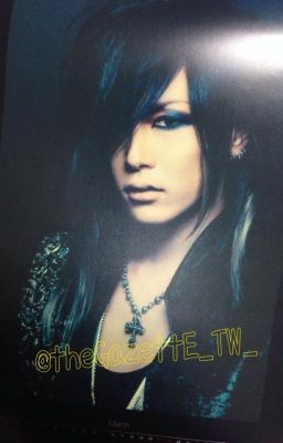 From Kanagawa... (the GazettE fanfic)