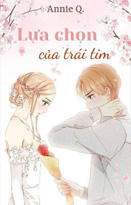 [Full] Lựa Chọn Của Trái Tim