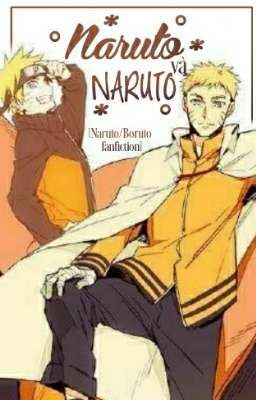 [Full - Naruto/Boruto fanfic] Naruto và Naruto