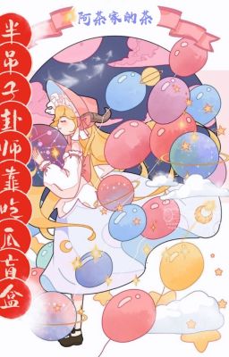 Gà mờ quẻ sư dựa ăn dưa blind box phất nhanh - A Trà Gia Đích Trà
