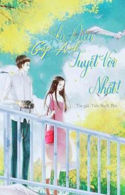 Gặp Anh Là Điều Tuyệt Vời Nhất