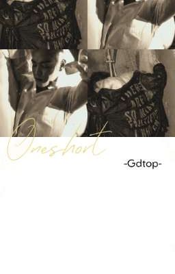 Gdtop | truyển tập fanfic