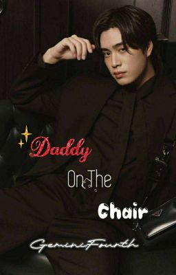 GeminiFourth • Daddy On The Chair 