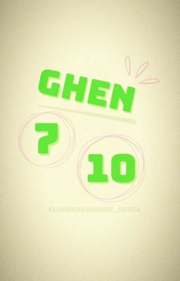 Ghen 7/10 