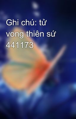 Ghi chú: tử vong thiên sứ 441173