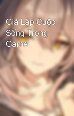 Giả Lập Cuộc Sống Trong Game
