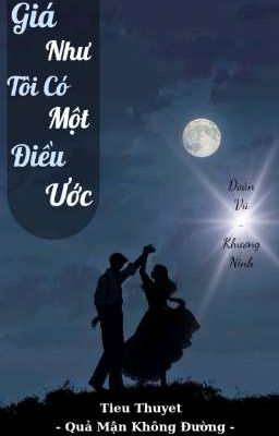Giá Như Tôi Có Một Điều Ước 