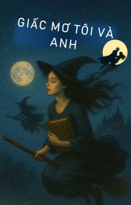 GIẤC MƠ TÔI VÀ ANH