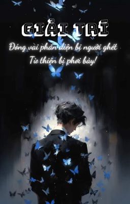 Giải trí: Đóng vai phản diện bị người ghét, từ thiện bị phơi bày!