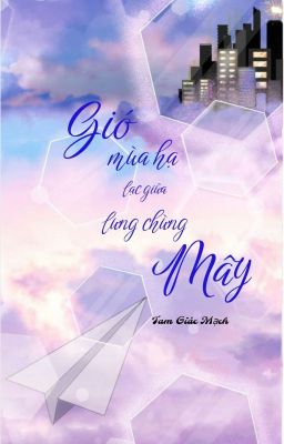 Gió mùa hạ lạc giữa lưng chừng mây 
