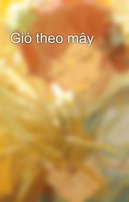 Gió theo mây