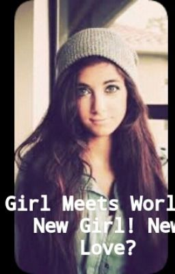 Girl Meets World: New Girl! New Love?