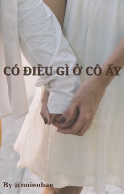 [GL] Có điều gì ở cô ấy