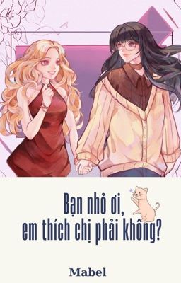 [GL - Hoàn] Bạn nhỏ ơi, em thích chị phải không?