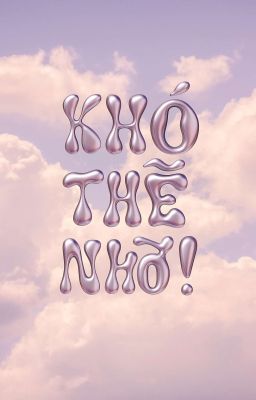 [GMM|TEXTFIC] Khó Thế Nhờ!