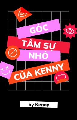 Góc tâm sự nhỏ của Kenny