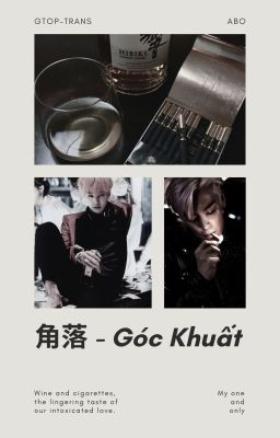 [GTOP - Trans] 角落 - Góc Khuất