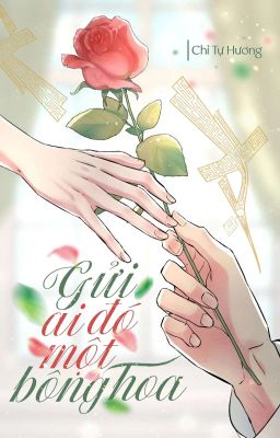 Gửi Ai Đó Một Bông Hoa