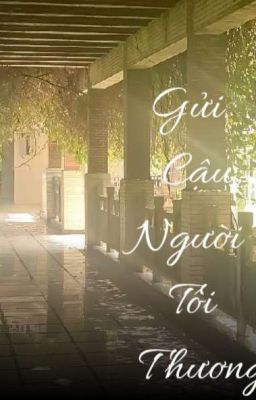 Gửi Cậu, Người Tôi Thương