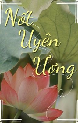 [Guria] - Nốt Uyên Ương