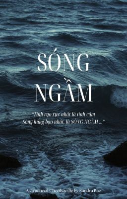 [Gyucheol/Cheolsoo] SÓNG NGẦM