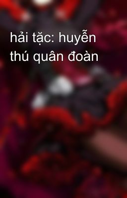 hải tặc: huyễn thú quân đoàn