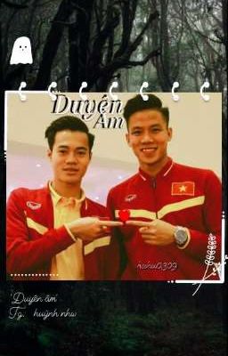 [Hải×Toàn] Duyên Âm (H)