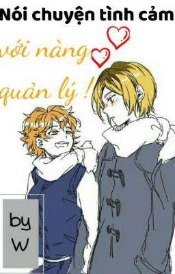 (Haikyuu) Nói chuyện tình cảm với nàng quản lý