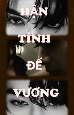 HẬN TÌNH ĐẾ VƯƠNG 🌜JoongDunk🌛