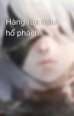 Hàng rào màu hổ phách