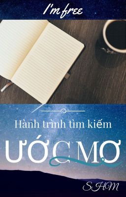 Hành trình tìm kiếm ước mơ