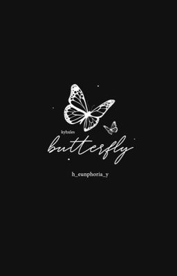 hansang, kyhxles|| butterfly.
