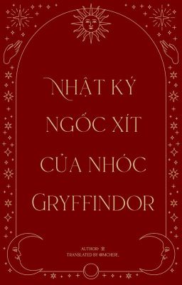 [hạo hãn tinh trần | trans] nhật ký ngốc xít của nhóc gryffindor