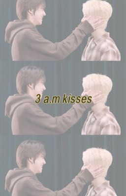 haosoon; 3 a.m kisses - trans