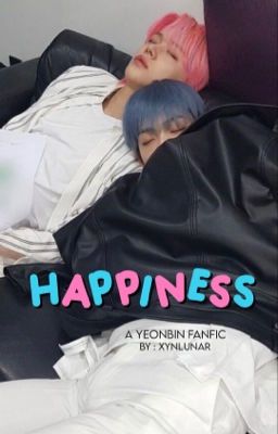 HAPPINESS • yeonbin