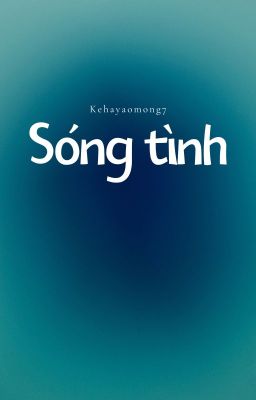 [HarDra] Sóng tình