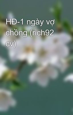 HĐ-1 ngày vợ chồng (rich92 cv)