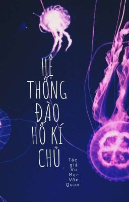Hệ Thống Đào Hố Kí Chủ