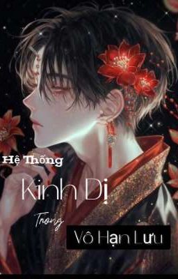 Hệ Thống Kinh Dị Trong Vô Hạn Lưu