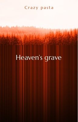 Heaven's grave 