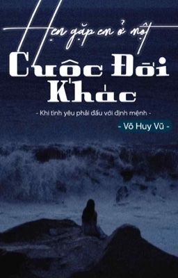 Hẹn gặp em  ở một cuộc đời khác